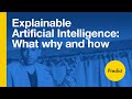 Explainable Artificial Intelligence: what why and how: Dr. Luca Longo