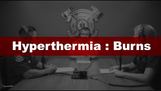 AFR EMS Case Studies: Hyperthermia with Burns