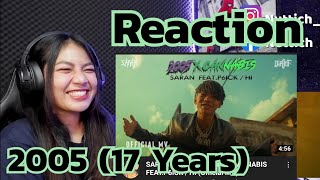 Reaction - SARAN - 2005 (17 Years) / CANNABIS FEAT.P6ICK / HI (Official MV)