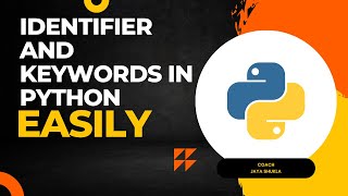 Identifier and keywords in python | python for beginners | python tutorial for beginners | Leason 2