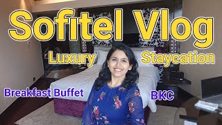 Sofitel Mumbai BKC | 5 Star Hotel |  Luxury Staycation Mumbai | Breakfast Buffet | Room Tour