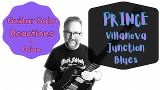 GUITAR SOLO REACTIONS ~ PRINCE ~ Villanova Junction Blues