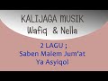 Wafiq Azizah Saben Malam Jum'at - Ya Asyiqol