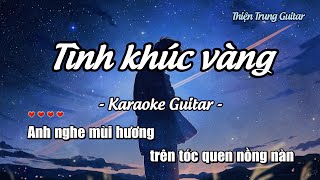 Karaoke Tình khúc vàng - Guitar Solo Beat | Thiện Trung Guitar