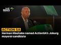 Herman Mashaba named ActionSA's Joburg mayoral candidate