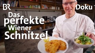 Wiener Schnitzel - perfekter Genuss mit Tradition | freizeit | Doku | BR