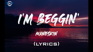 Måneskin - Beggin' (Lyrics)|| Tik-Tok song || Beater loops