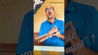 Comment Former L Adverbe En Ment Grammaire Français Pra Doovi