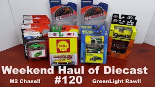 Weekend Haul of Diecast #120 M2 Machines, Hot Wheels, GreenLight, Majorette, GreenLight Raw,