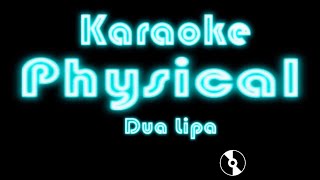 Physical - Dua Lipa (Karaoke)