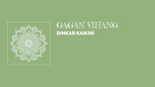 Raag Gagan Vihang - Dinkar Kaikini