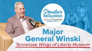 Major General Winski on the Tennessee Wings of Liberty Museum | Signature Required