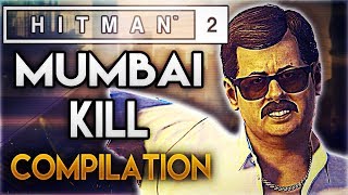 Hitman 2 - Mumbai | Kill Compilation (Movie Star, Barber kill and Train Kill)