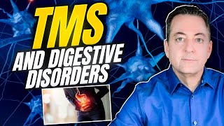 TMS and Digestive Disorders. Dr. Sarno MD