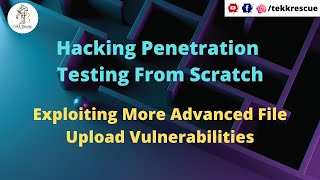 Exploiting More Advanced File Upload Vulnerabilities || Website Hacking Penetration Testing