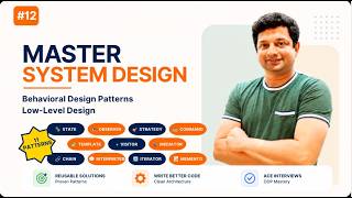 Design Patterns - Low Level Design - Part 4 of 4 Structural and Behavioral Design Patterns