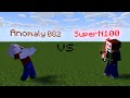 SuperN100 vs Anomaly 082