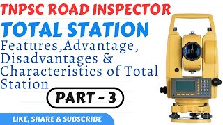 TNPSC ROAD INSPECTOR| TOTAL STATION | Features & Characteristics #tnpsc  #tnpscroadinspector