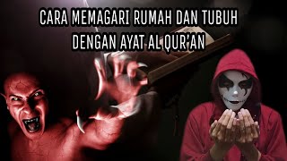 Cara Memagari Rumah Dengan Ayat Al Qur’an Agar Terhindar Dari Gangguan Jin