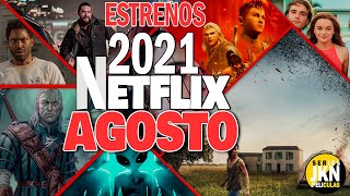 Estrenos Netflix Agosto 2021!