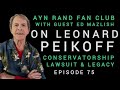 Ayn Rand Fan Club 75: Leonard Peikoff Conservatorship Lawsuit & Legacy