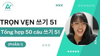 Chữa tổng hợp 50 câu 쓰기 51 TOPIK II  - Trọn vẹn 쓰기 51 xem là làm được bài !