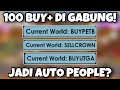 Beli 100 world buy+/sell+ abal - abalan!! digabungin semua bisa jadi auto people ga ya?