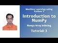 Introduction to NumPy (Tutorial 3): NumPy Array Indexing