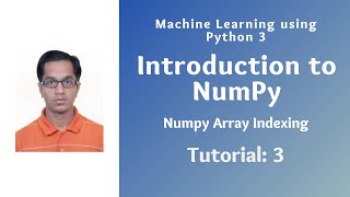Introduction to NumPy (Tutorial 3): NumPy Array Indexing