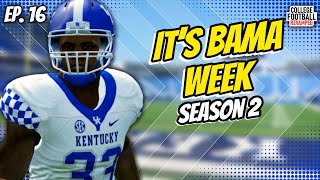 Alabama Week! - Kentucky NCAA Football 14 Dynasty | Ep. 16