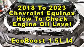 Chevrolet Equinox How To Check Engine Oil Level On Dipstick 1.5L I4 2018 2019 2020 2021 2022 2023