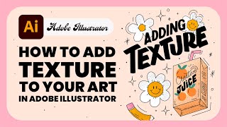 ✨ How to Add Texture to You Art in Adobe Illustrator