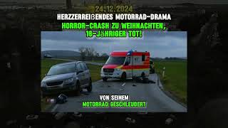 Herzzerreißendes Motorrad-Drama: Horror-Crash zu Weihnachten, 16-Jähriger tot!