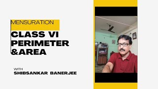 Mensuration, class vi perimeter and area.I.C.S.E./ C.B.S.E.#maths # mensuration #perimeter&area