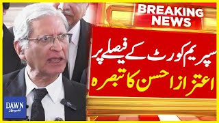 Aitzaz Ahsan Gives Biggest Remarks On Historical Decision by Supreme Court | Breaking | Dawn News