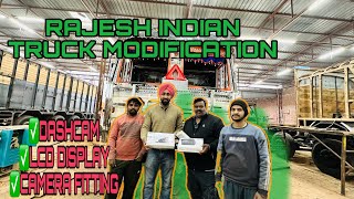 RAJESH RAWANI  - TRUCK MODIFICATIONS INDIAN TRUCK DRIVER - DASHCAM - LCD - CAMERA  @RRajeshVlogs