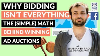 Why bidding isn't everything - The (simple) math behind winning ad auctions