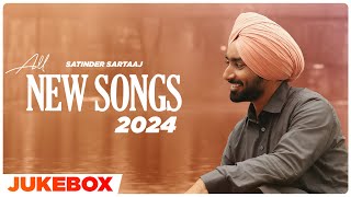 SATINDER SARTAAJ All New Songs 2024 (Audio Jukebox)| Latest Punjabi Song 2024|New Punjabi Song 2024