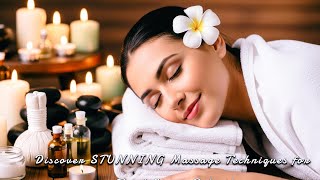 Discover STUNNING Massage Techniques for Total Stress Relief!