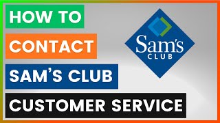 How To Contact Sam's Club Customer Service? [in 2026]