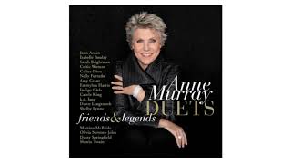 You Needed Me by Anne Murray (Duet with Shania Twain)