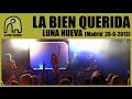 LA BIEN QUERIDA - Luna Nueva [Live Ocho Y Medio, Madrid |28-6-2013] 2/15 [Official]