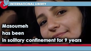 Masoumeh has been in solitary confinement for 9 years