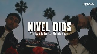 Yahritza Y Su Esencia, Michelle Maciel - Nivel Dios  (Letra)