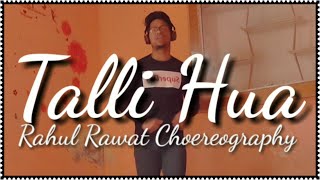 Talli Hua - Singh Is King || Rahul Rawat Dance