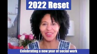 2022 Reset: Celebrating a New Year of Social Work