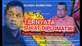 Surat Di Plomatik Acheh Darussalam Tembus Dinding istana Jakarta~||Oleh:Abi Peureulak