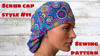 Instructions for sewing a Scrub cap style #11 with extended hair pocket