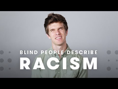 Blind People Describe Racism | Blind People Describe | Cut Blind People Describe Racism | Blind People Describe | Cut