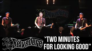 BELVEDERE - Two minutes for looking so good